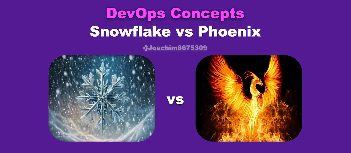 DevOps对比:SnowflakevsPhoenix_