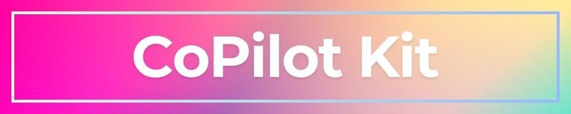 CopilotKit：一个辅助工具包