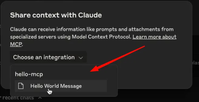 View of the MCP model, modal, with the “Choose and integration” drop down open and an arrow pointing at the Hello World Message resource.